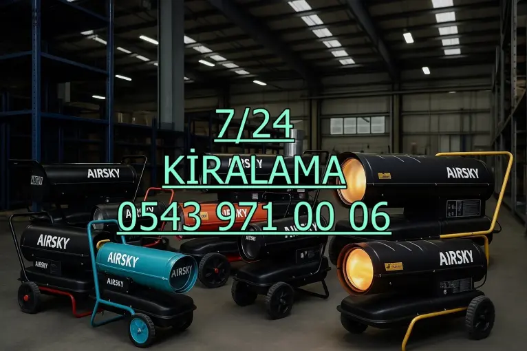 Ankara Çevresi Mazotlu Elektrikli Isımak Isıtıcı Kiralama